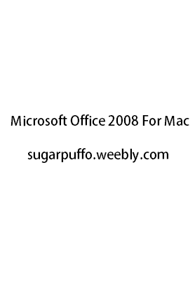 Download Microsoft Office 2008 For Mac